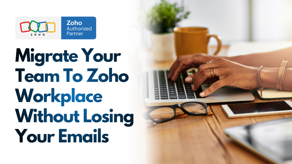 Migrate to Zoho Workplace